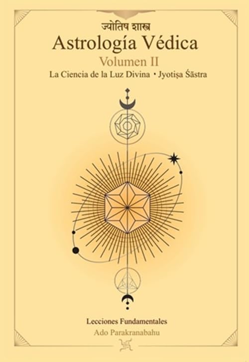 Libro: Astrología Védica: La ciencia de la Luz Divina. Vol 2.