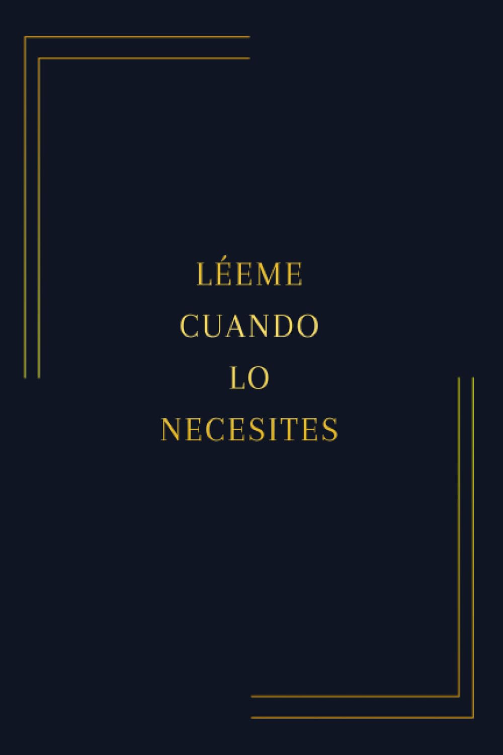 Libro: Léeme cuando lo necesites: Un detalle especial para una persona especial (Spanish Edition)
