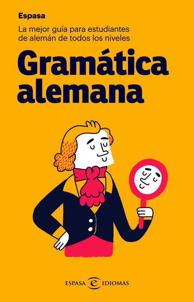 Libro: Gramática alemana: La mejor guía para estudiantes de alemán de todos los niveles (Espasa Idiomas)
