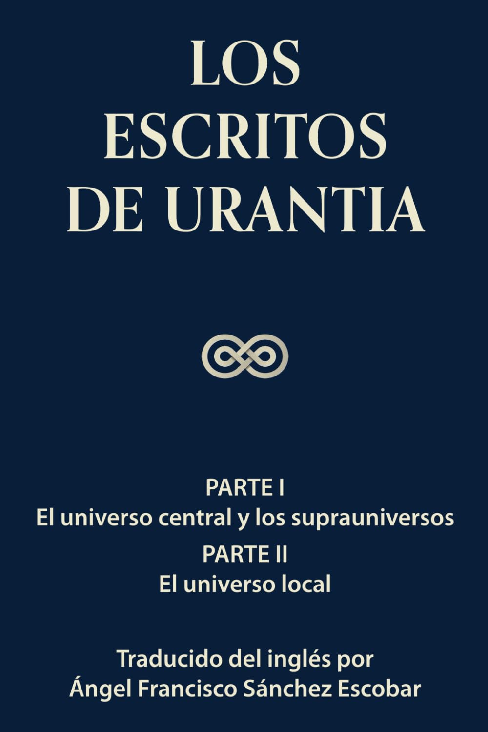 Libro: LOS ESCRITOS DE URANTIA (VOLUMEN 1) (Los escritos de Urantia - Volumen 1-3 e ebook) (Spanish Edition)