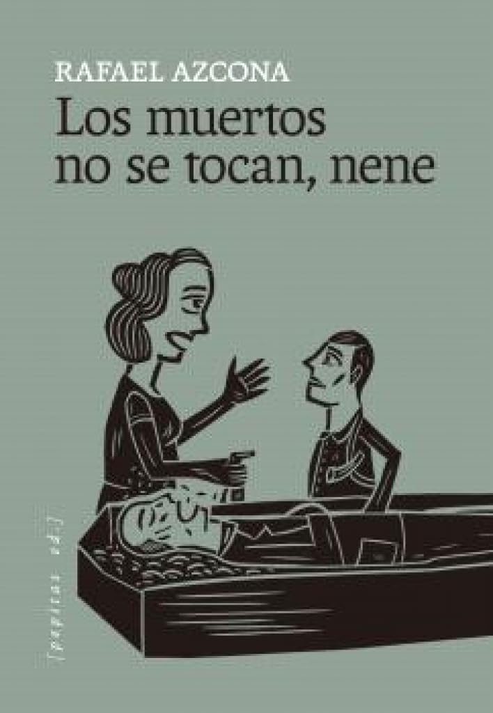 Libro: Los muertos no se tocan, nene