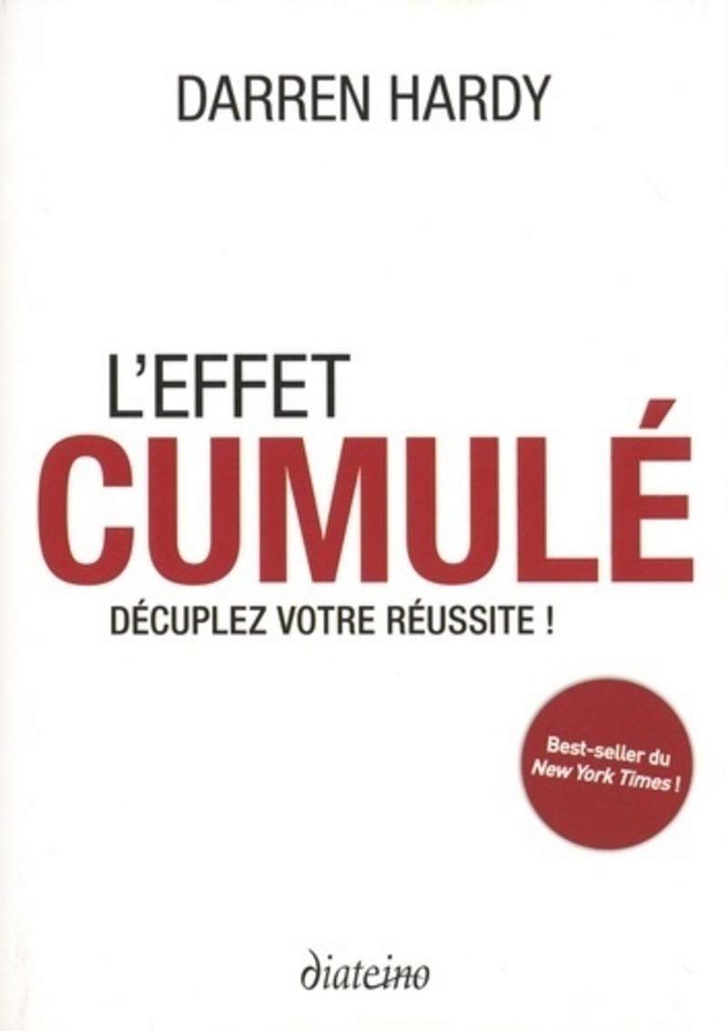 Libro: L'effet cumulé - Décuplez votre réussite !