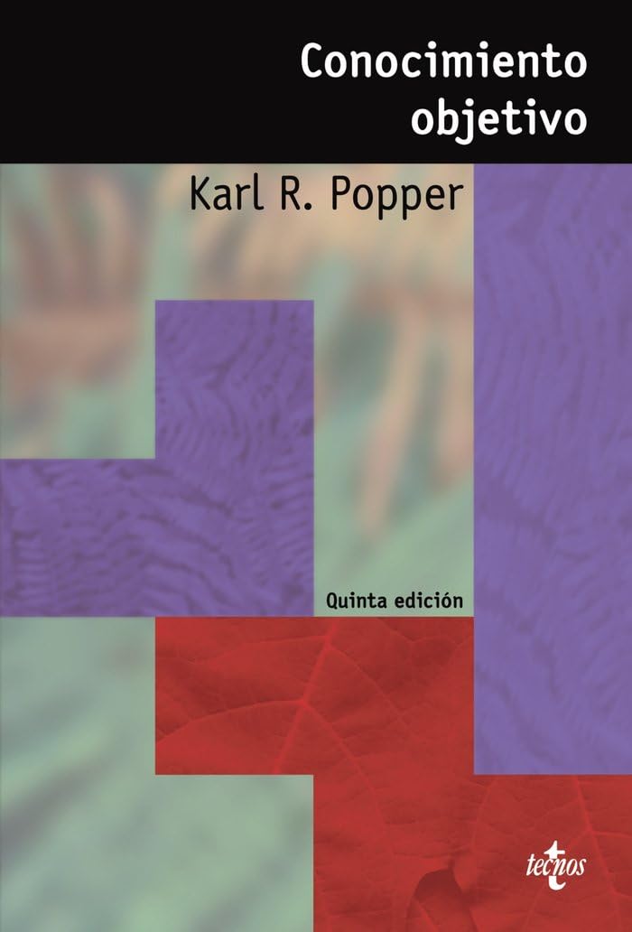 Libro: Conocimiento objetivo: Un enfoque evolucionista (Filosofía - Estructura y Función)