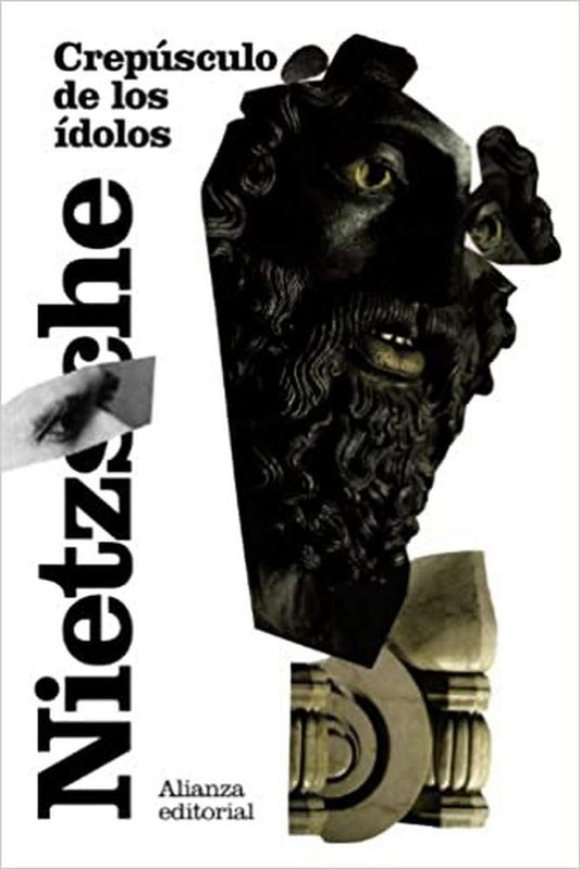 Crepúsculo de los ídolos: o Cómo se filosofa con el martillo (El libro de bolsillo - Bibliotecas de autor - Biblioteca Nietzsche)