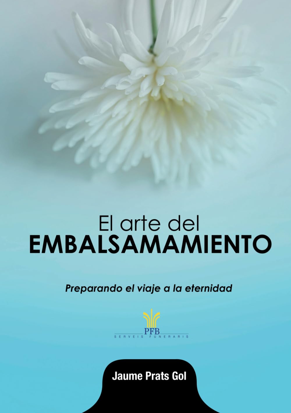 Libro: El arte del embalsamamiento (Spanish Edition)