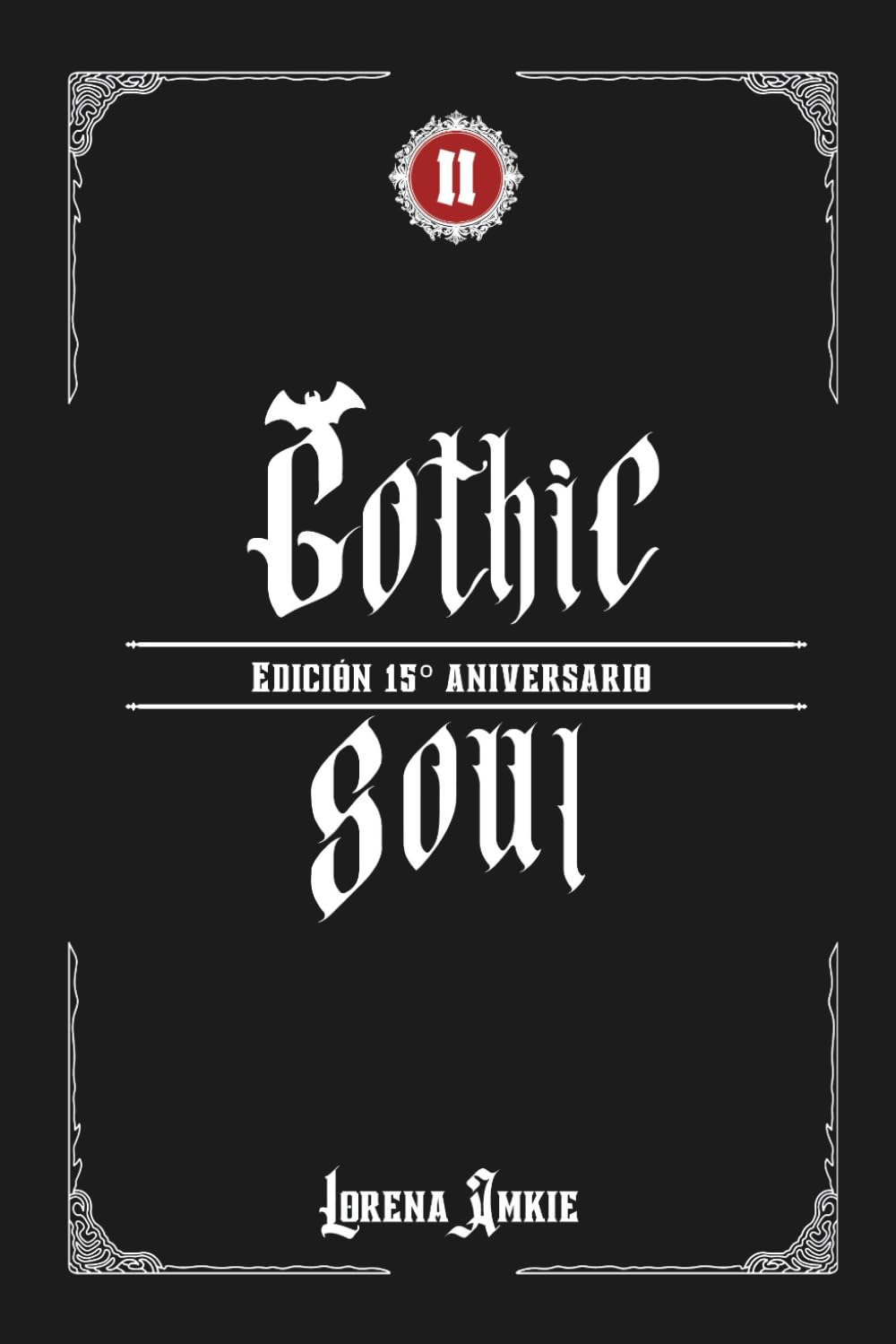 Libro: Gothic Soul (Trilogía Gótica de Lorena Amkie)