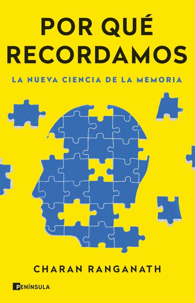 Libro: Por qué recordamos: La nueva ciencia de la memoria (DIVULGACIÓN)