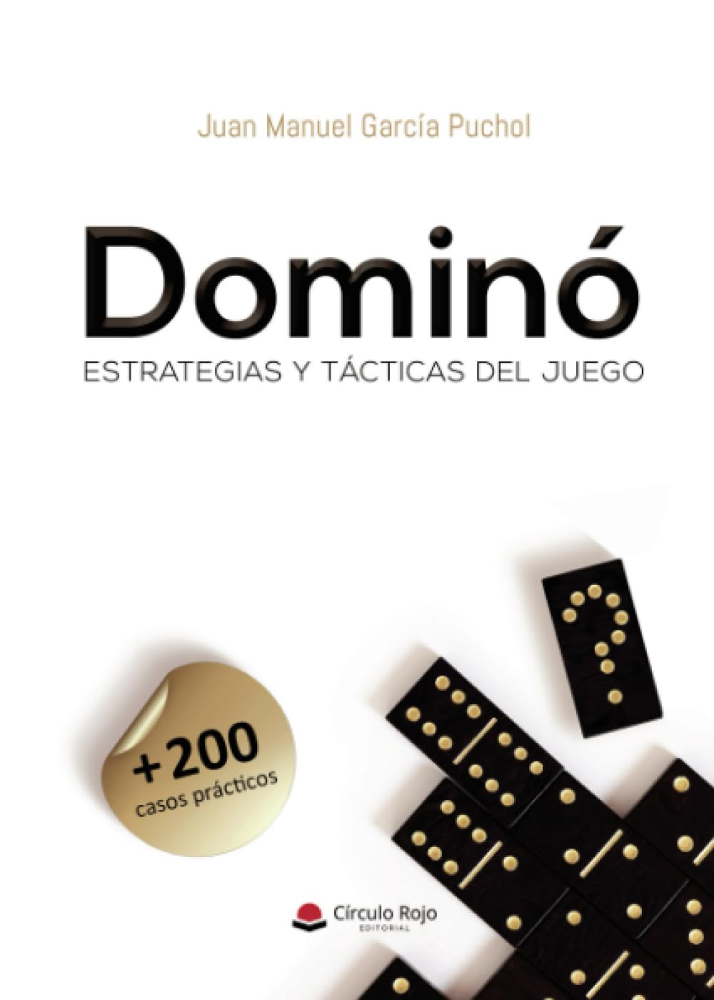 Libro: DOMINÓ. Estrategias y Tácticas del Juego (Spanish Edition)