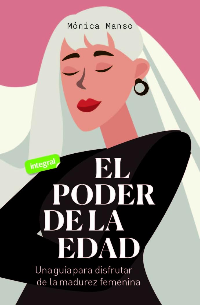 Libro: El poder de la edad: Una guía para disfrutar de la madurez femenina (Salud)
