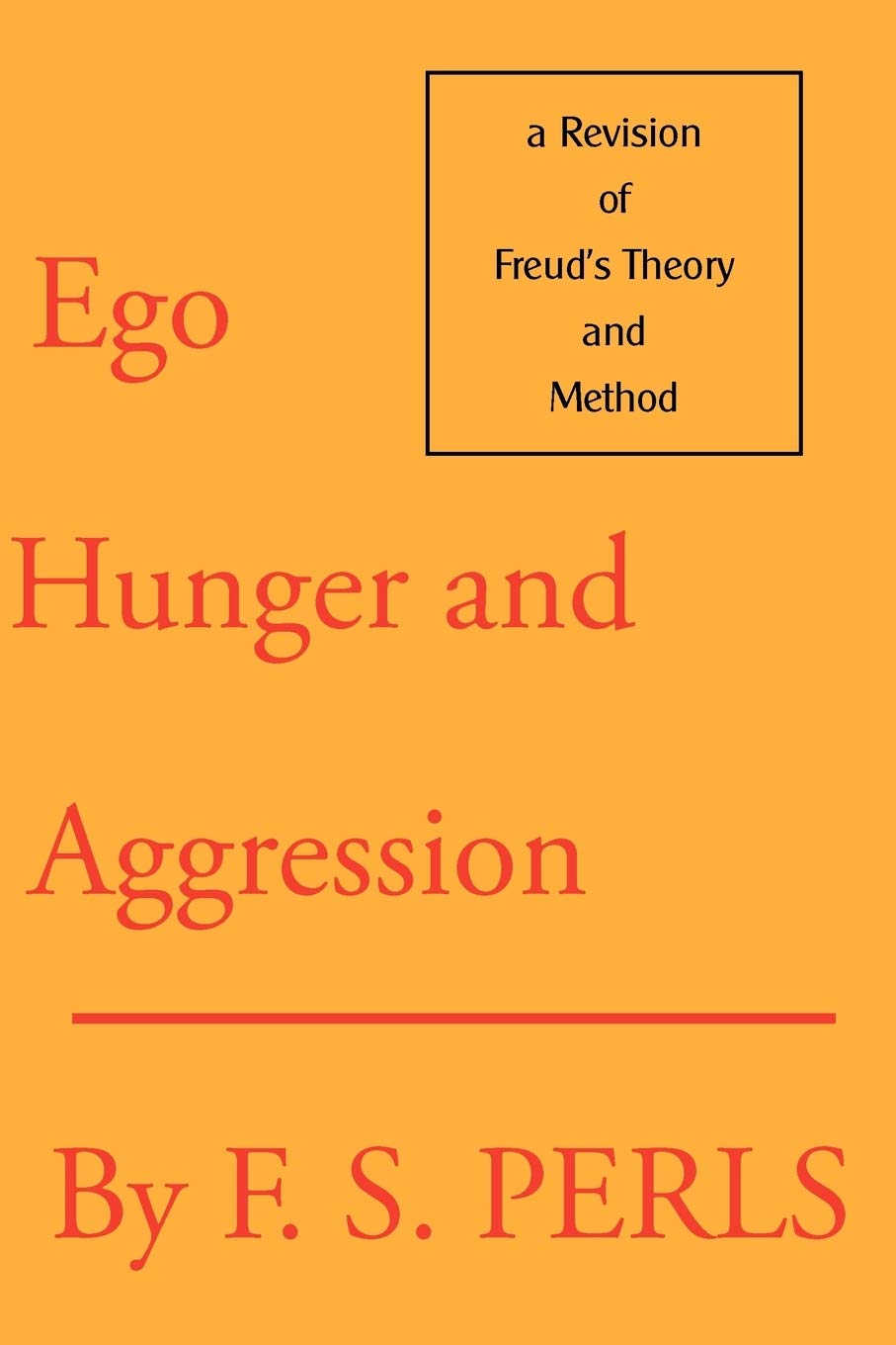 Libro: Ego, Hunger and Aggression: A Revision of Freud's Theory and Method