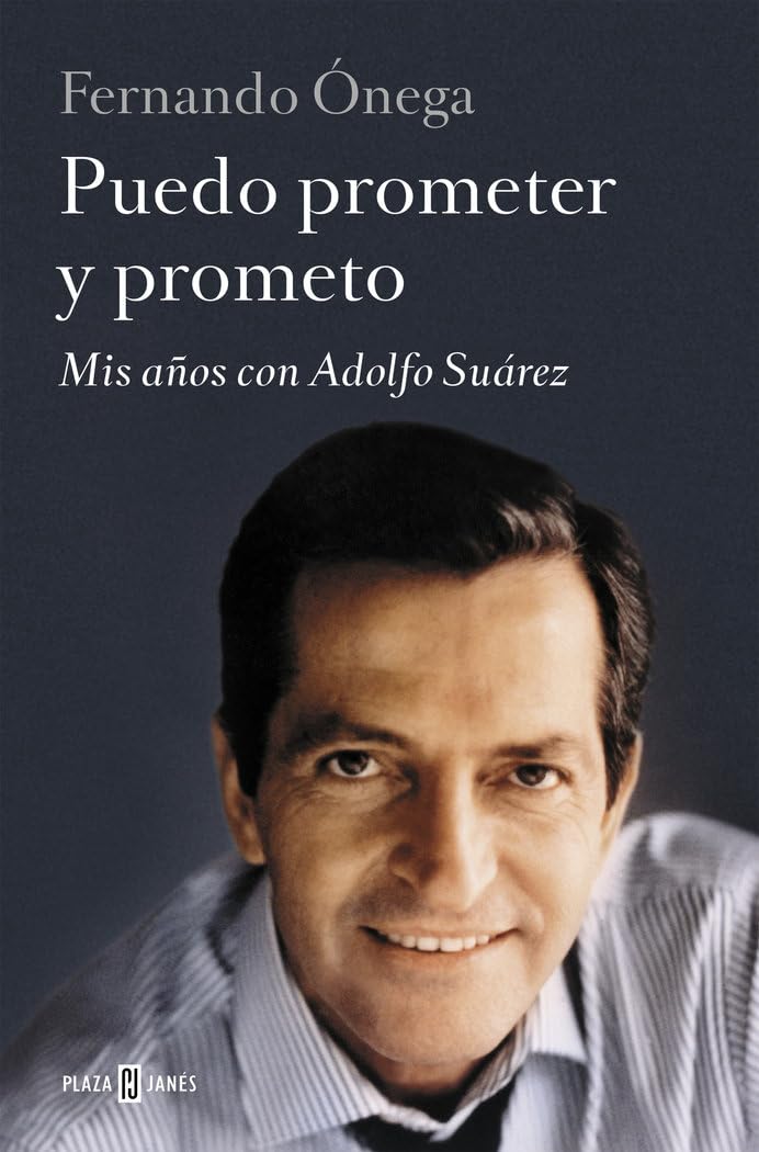 Libro: Puedo prometer y prometo: Mis años con Adolfo Suárez (Obras diversas)