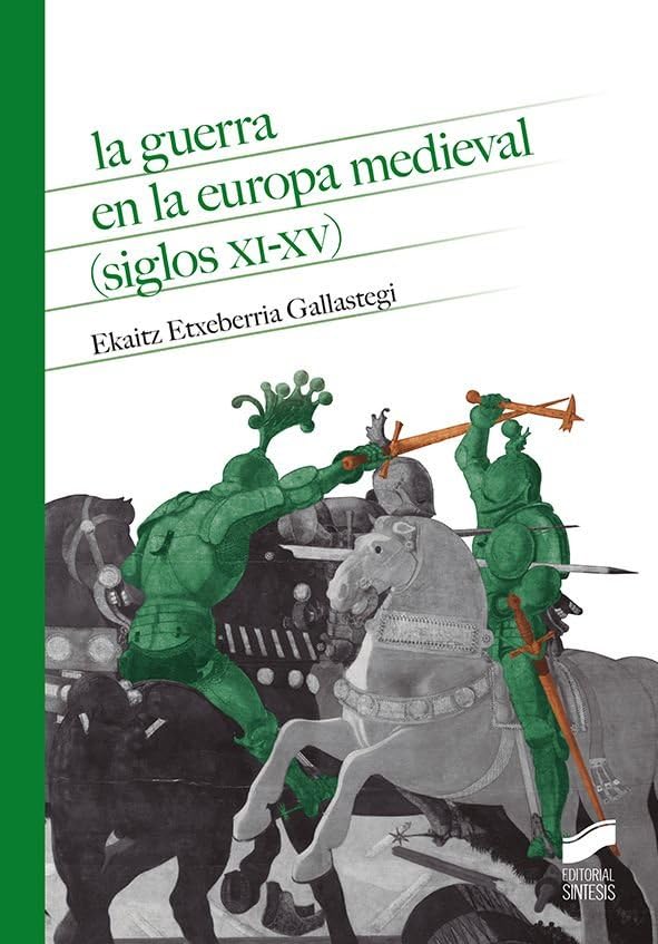 Libro: La guerra en la Europa medieval (siglos XI-XV)