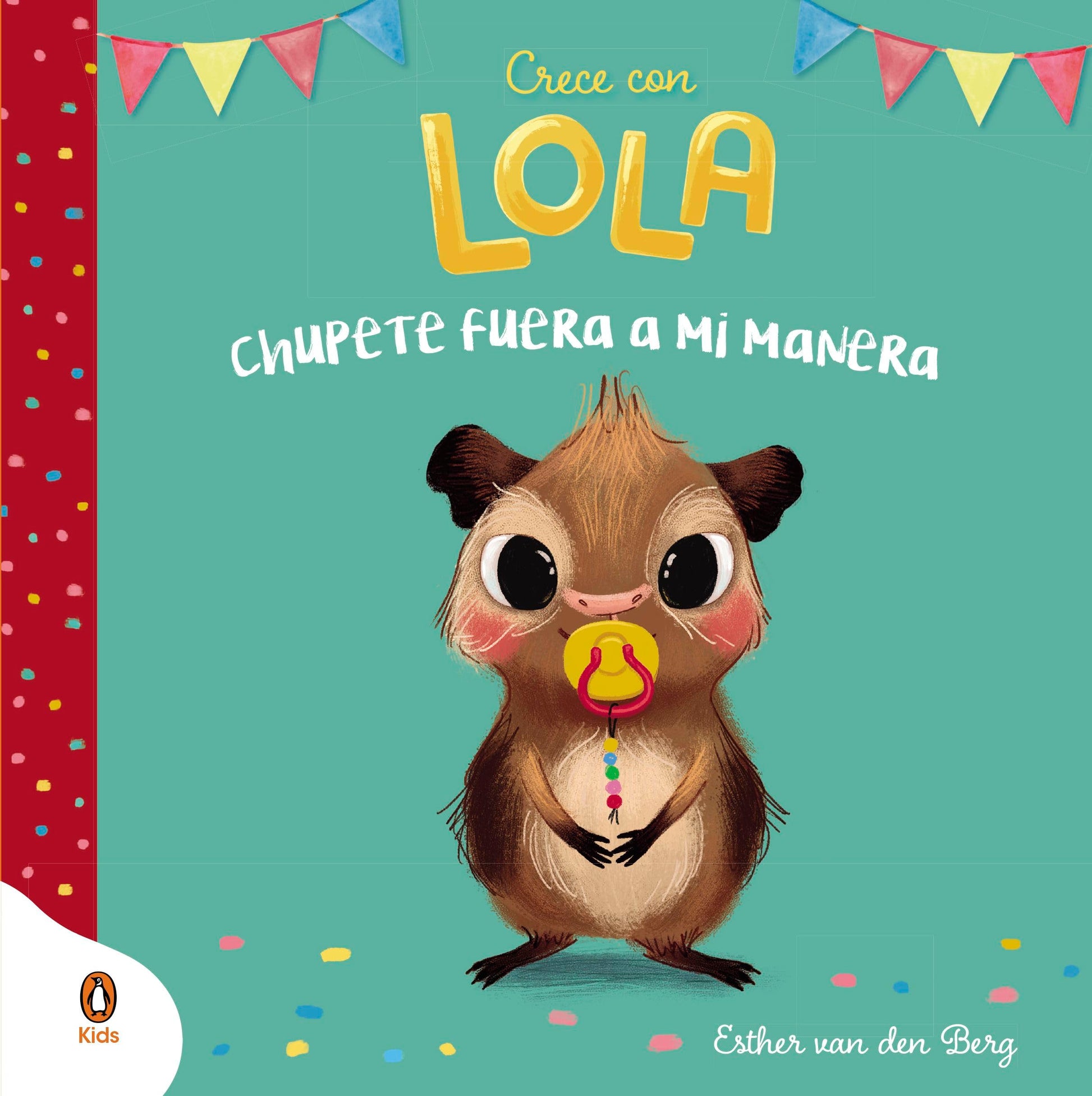 Libro: Chupete fuera a mi manera (Crece con Lola) (Imprescindibles)