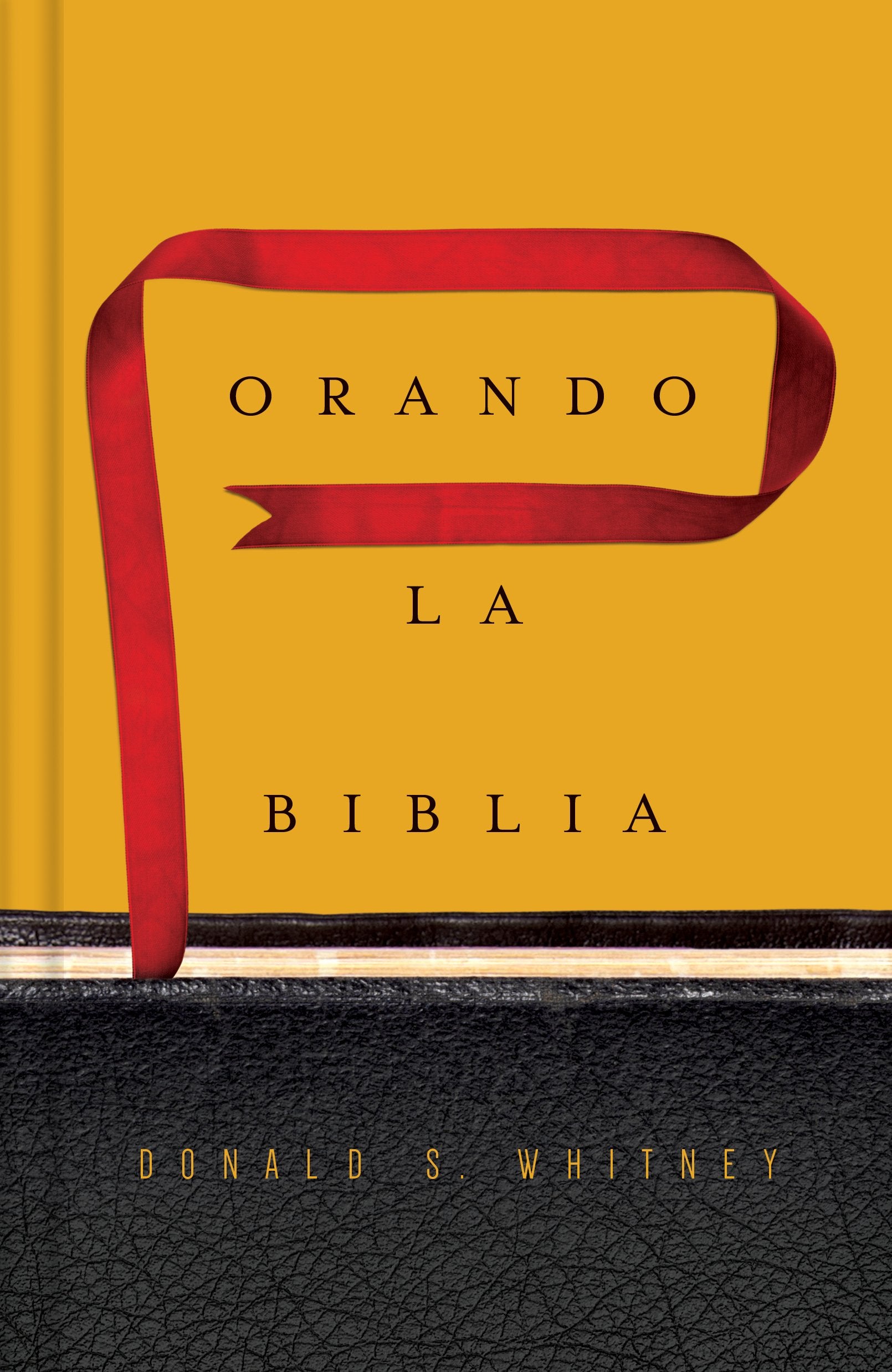 Libro: Orando la Biblia | Praying the Bible (Spanish Edition)