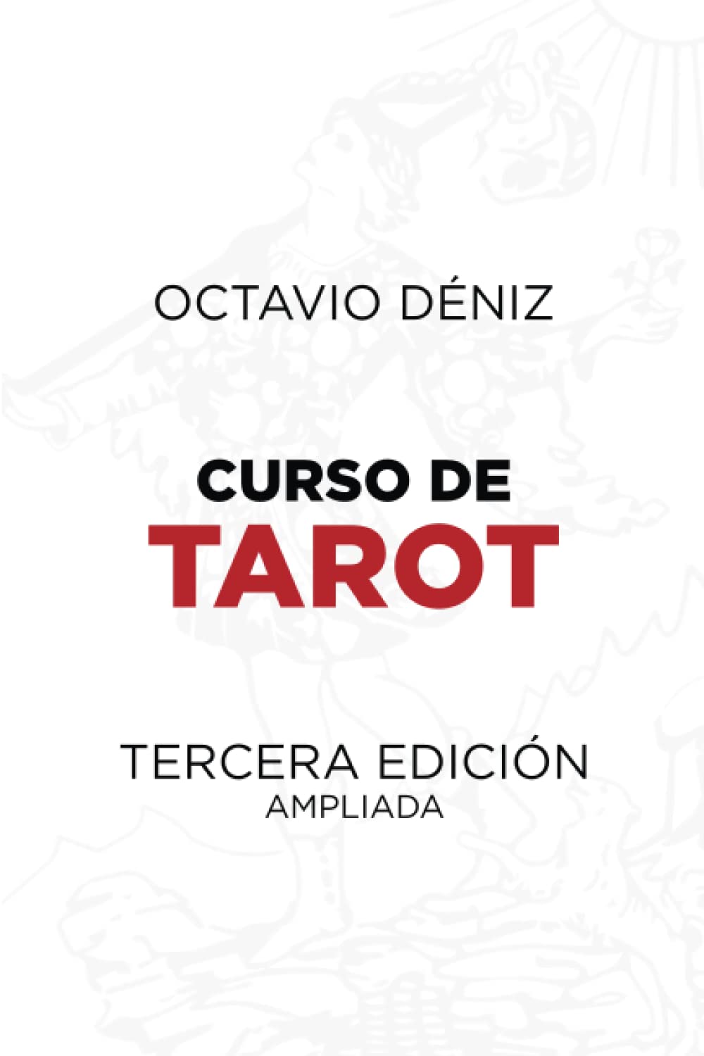 Libro: Curso de Tarot. Tercera Edición (Spanish Edition)