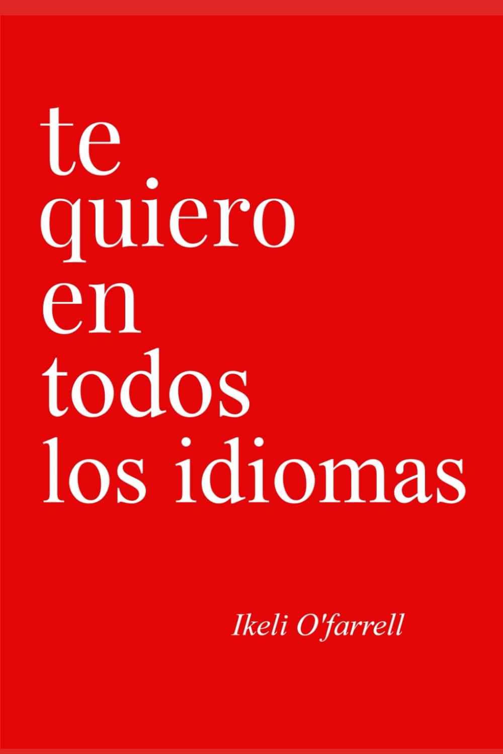 Libro: Te Quiero En Todos Los Idiomas: 1
