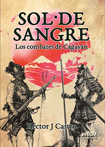 Libro: Sol de Sangre: Los combates de Cagayán
