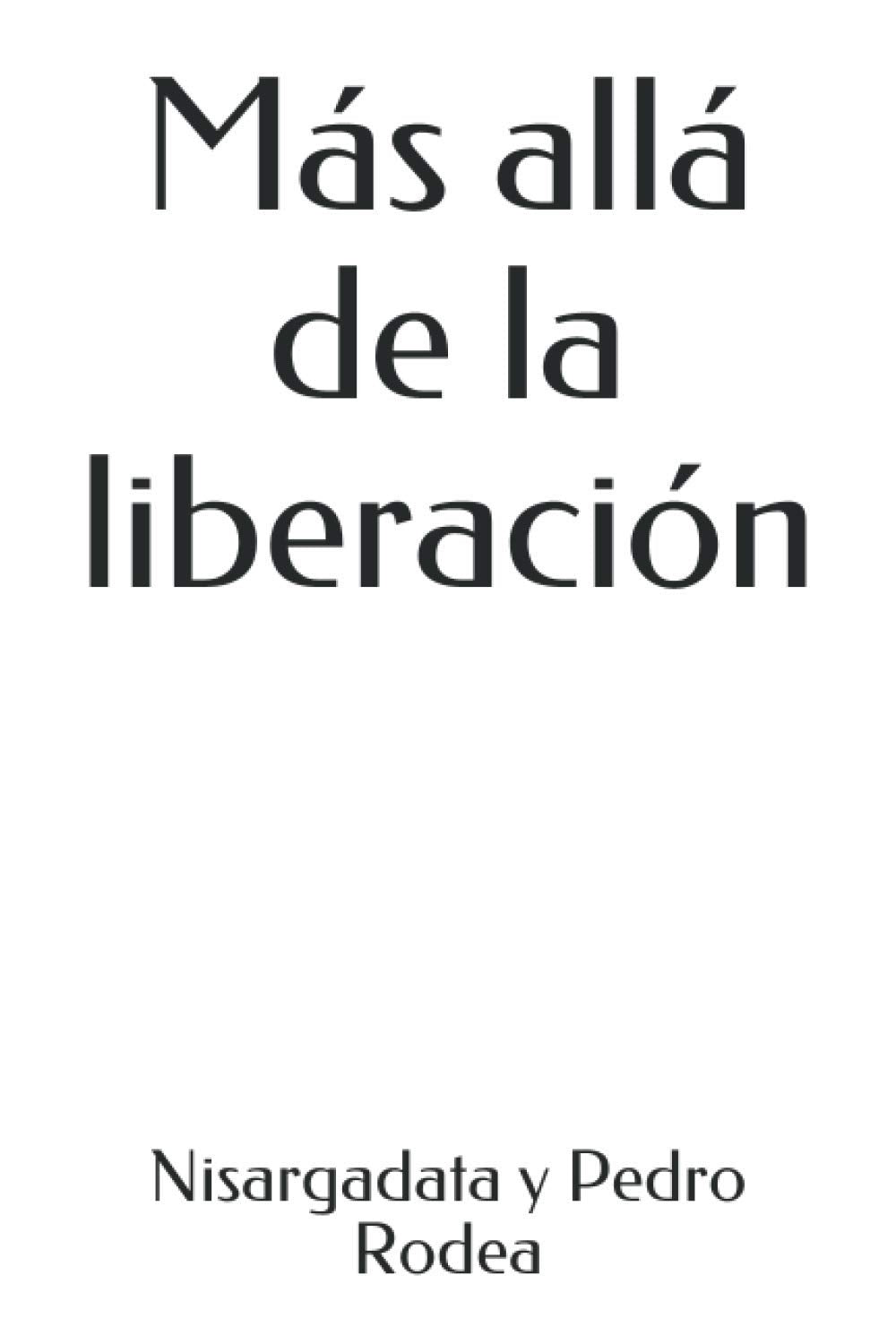 Libro: Más allá de la liberación (Spanish Edition)