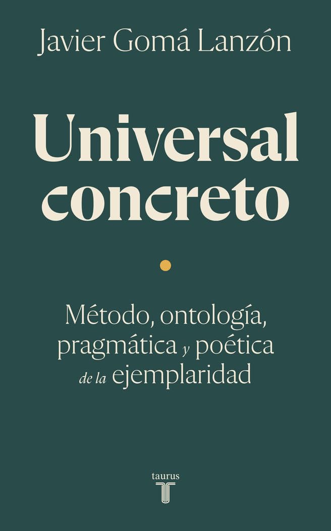 Libro: Universal concreto: Método, ontología, pragmática y poética de la ejemplaridad