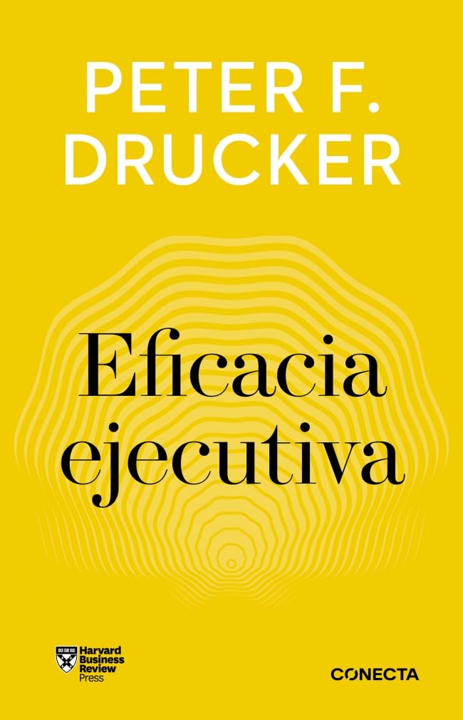 Eficacia ejecutiva (Imprescindibles) (Conecta)