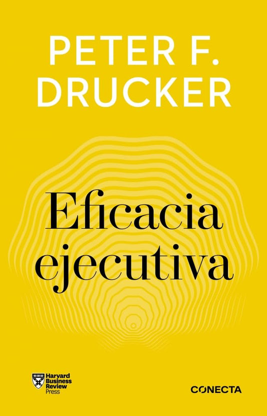 Eficacia ejecutiva (Imprescindibles) (Conecta)