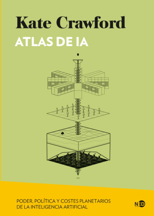 Atlas de IA: Poder, política y costes planetarios de la inteligencia artificial: 2089 (Huellas y señales)