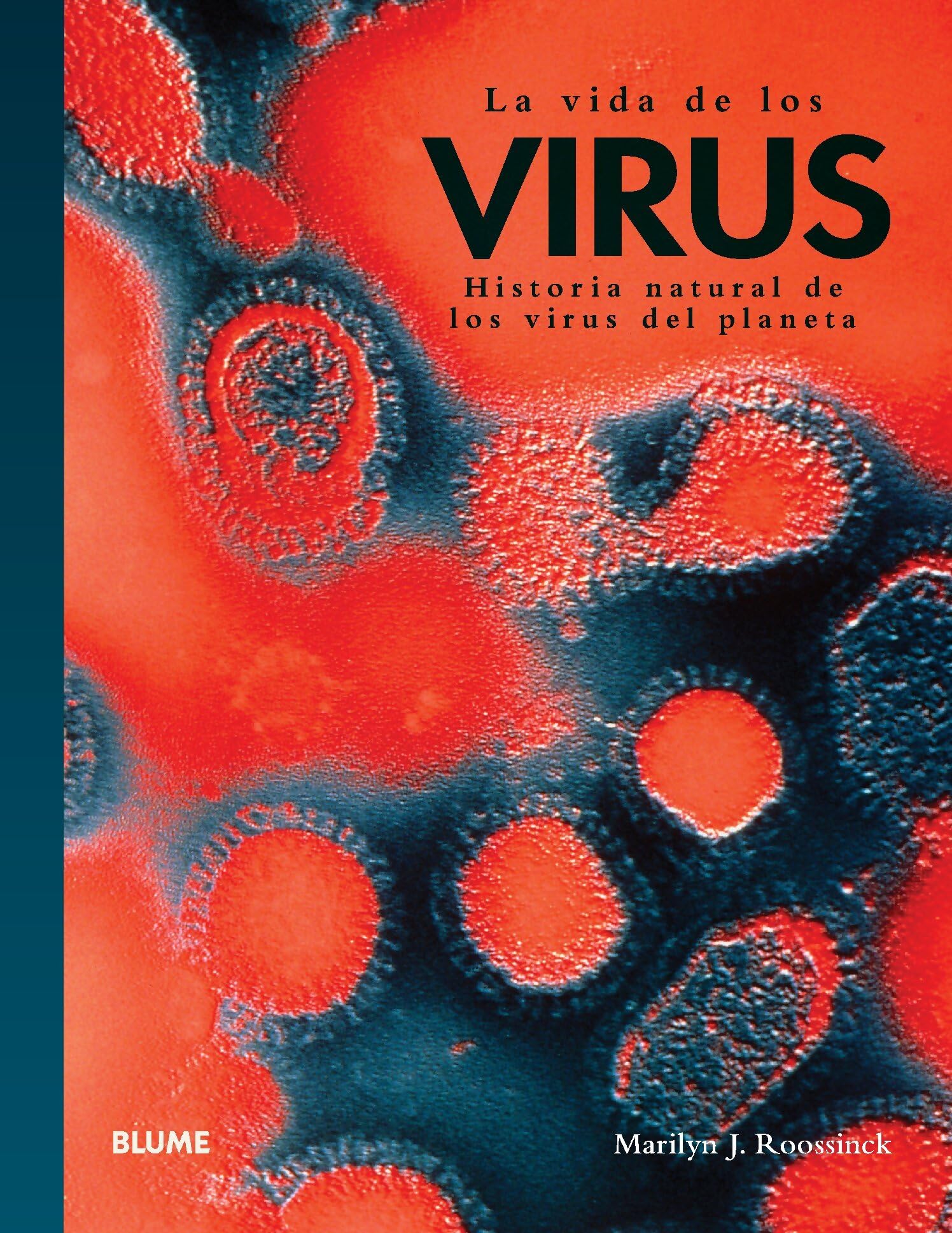 Libro: La vida de los virus: Historia natural de los virus del planeta (VIDA NATURAL)