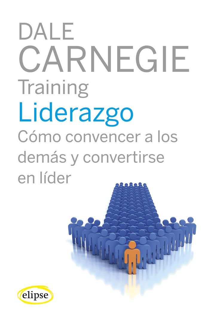 Libro: Liderazgo: Cómo convencer a los demás y convertirse en líder