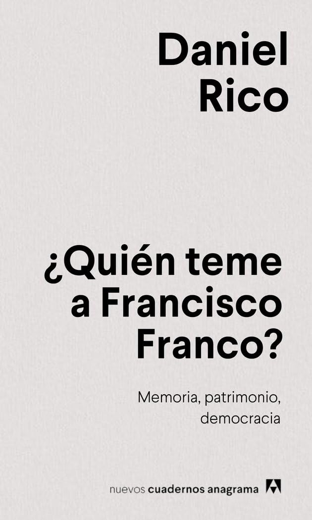 Libro: ¿Quién teme a Francisco Franco?: Memoria, patrimonio, democracia (Spanish Edition)