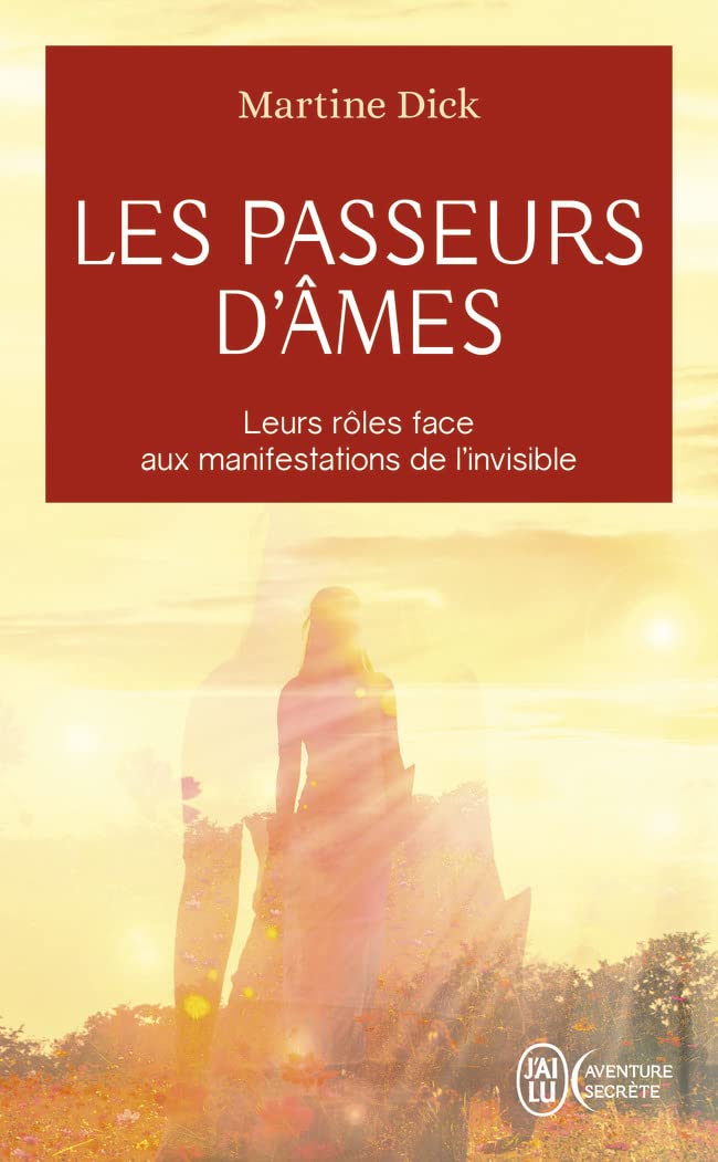 Libro: Les passeurs d'âmes: Leurs rôles face aux manifestations de l'invisible