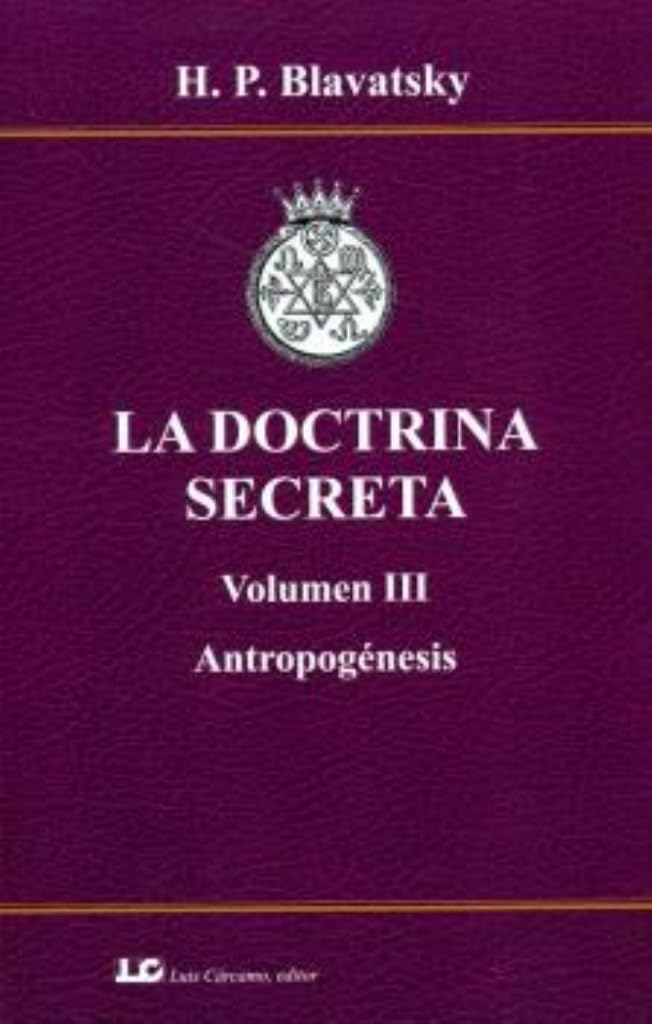 Libro: LA DOCTRINA SECRETA. Volumen III. Antropogénesis.