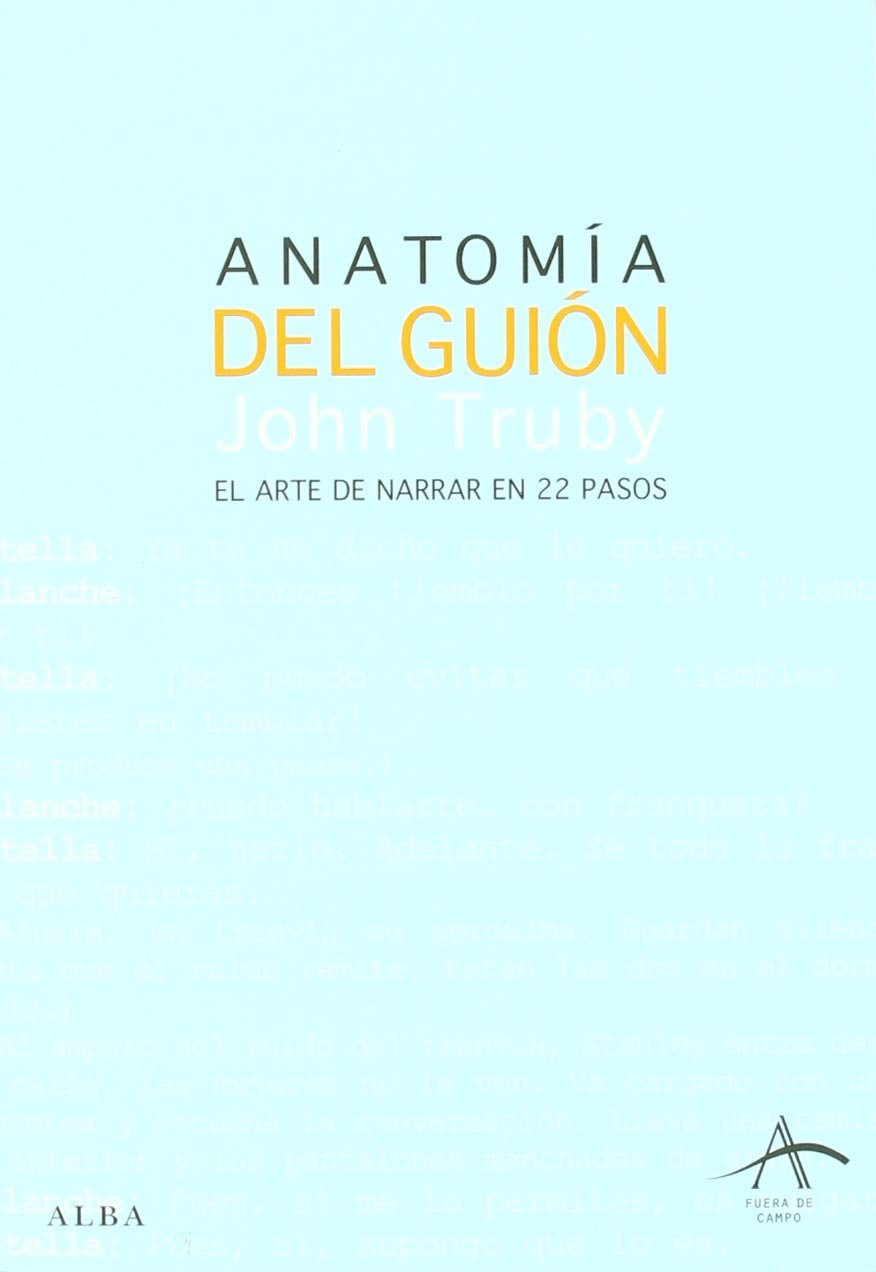 Libro: Anatomía del guión: El arte de narrar en 22 pasos (Fuera de campo)