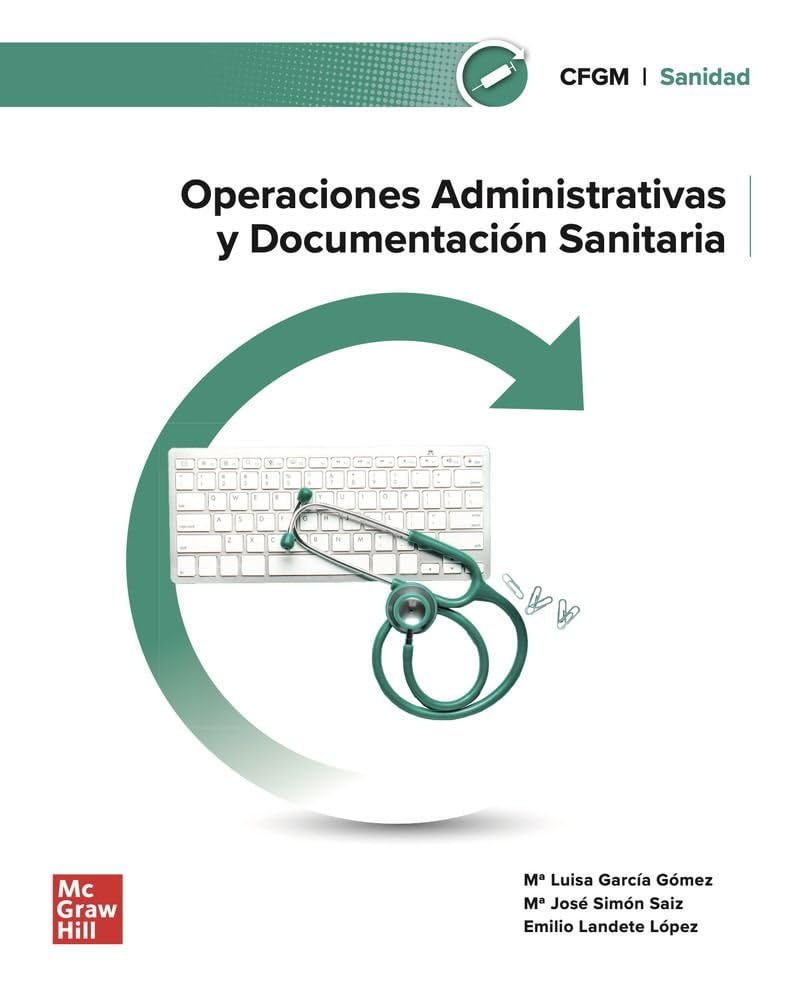 Libro: Operaciones administrativas y documentación sanitaria (CICLOS FORMATIVOS)