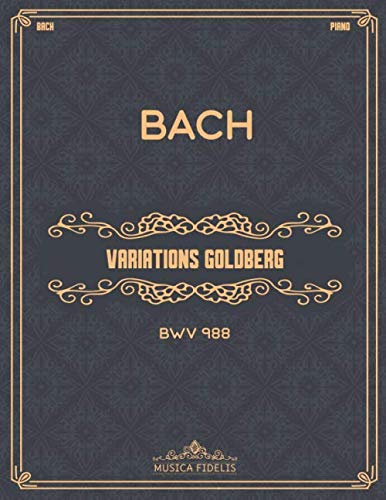 Libro: Variations Goldberg (BWV 988): Partitions de piano (French Edition)