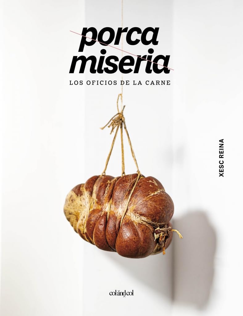Libro: Porca miseria: Los oficios de la carne (Cocina de autor)