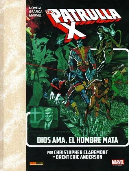 Libro: Reedición la patrulla-x. dios ama, el hombre mata