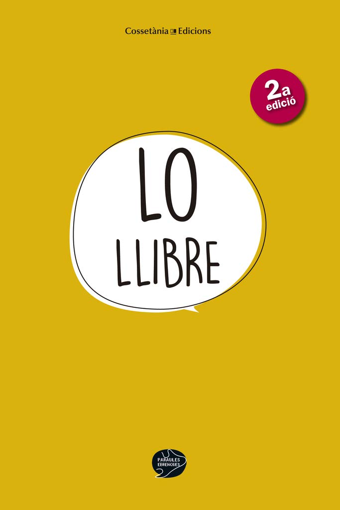 Libro: Lo llibre: Paraules, frases i expressions del parlar de les Terres de l'Ebre (Altres Cossetània)