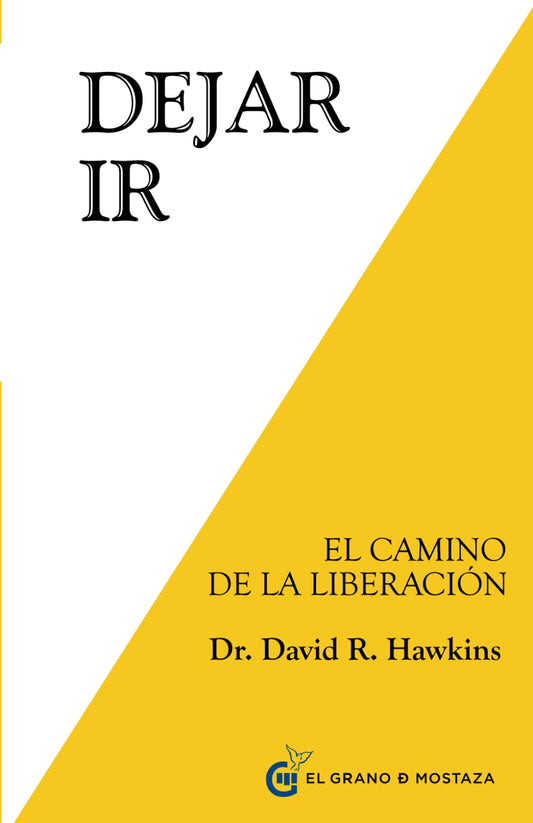 Dejar ir : El camino de la liberación