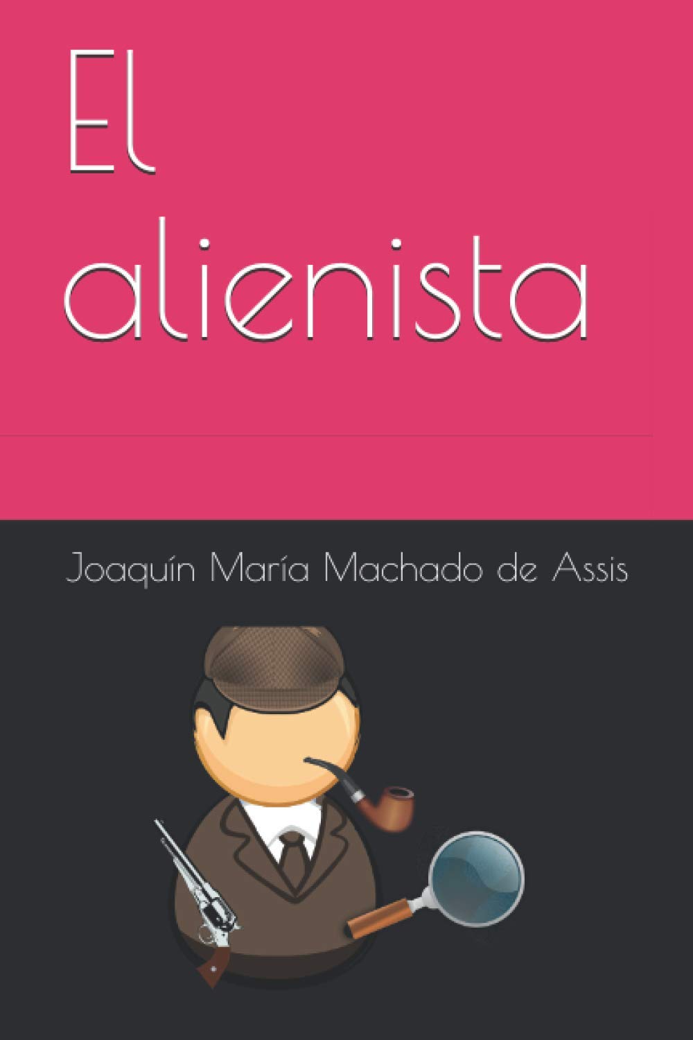 Libro: El alienista (Spanish Edition)