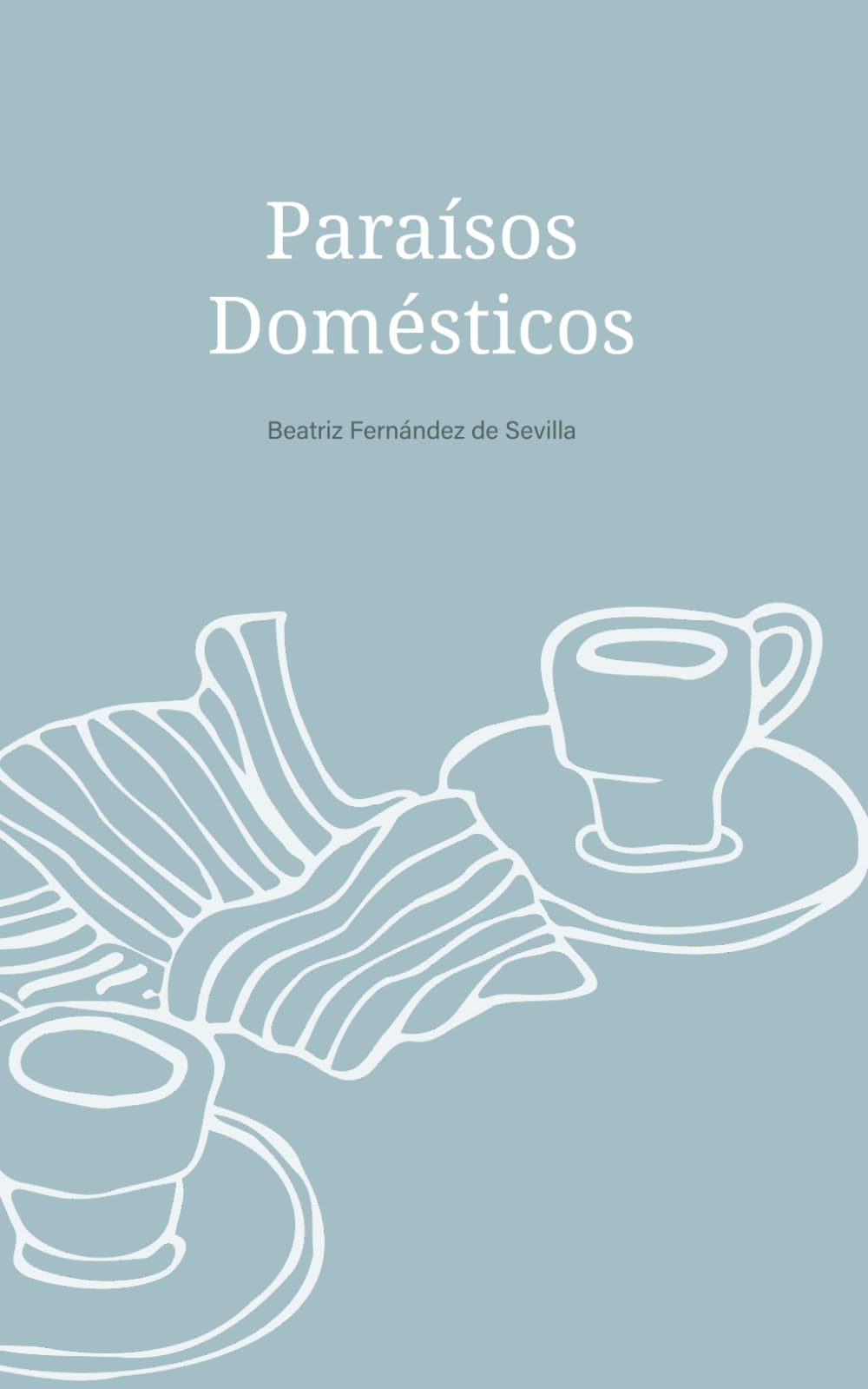 Libro: Paraísos domésticos
