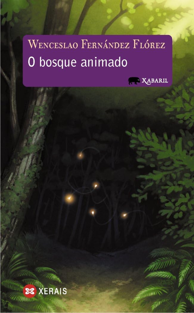 Libro: O bosque animado (INFANTIL E XUVENIL - XABARÍN - Xabaril)