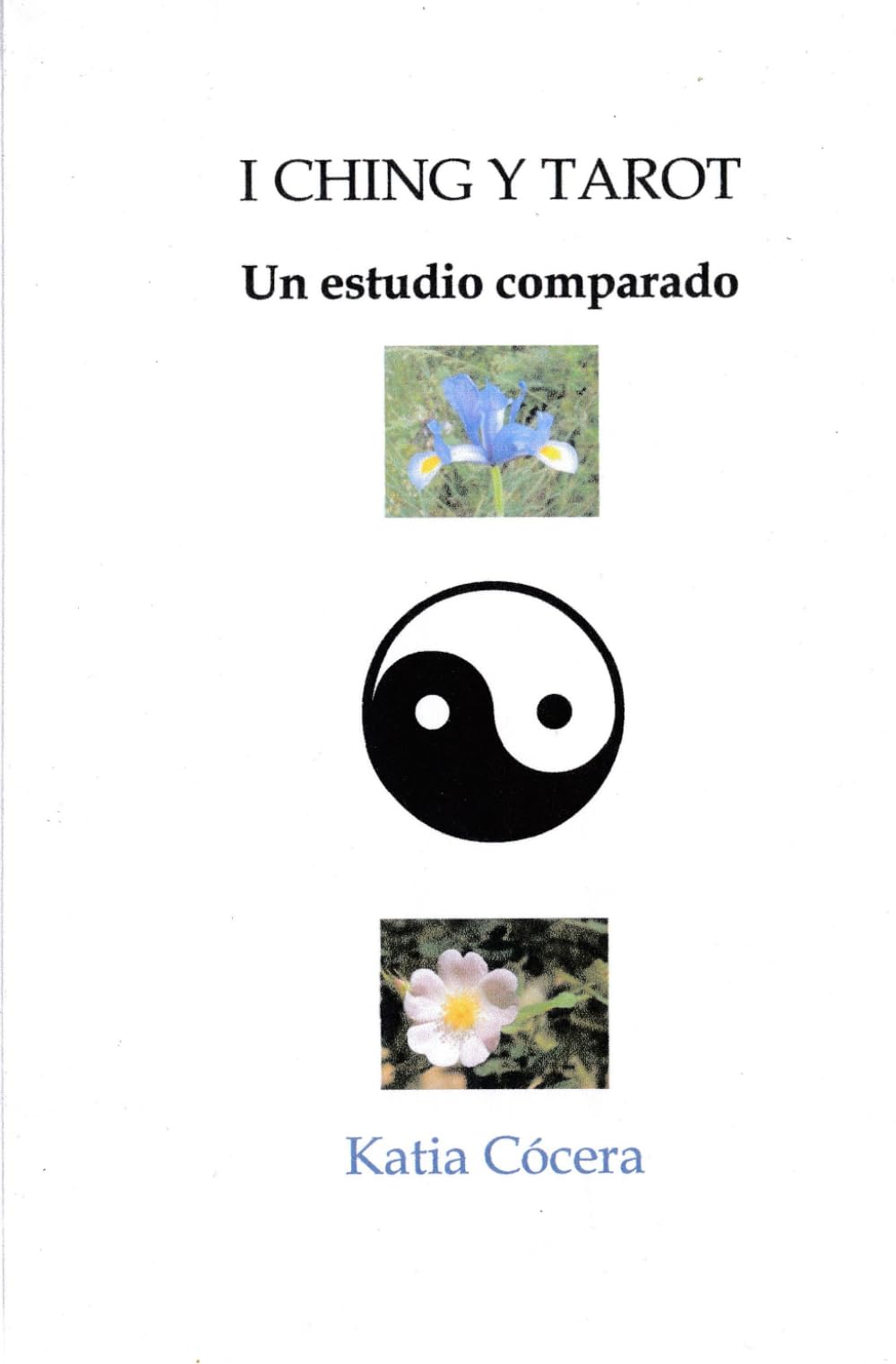 Libro: I CHING Y TAROT: Un estudio comparado (Spanish Edition)