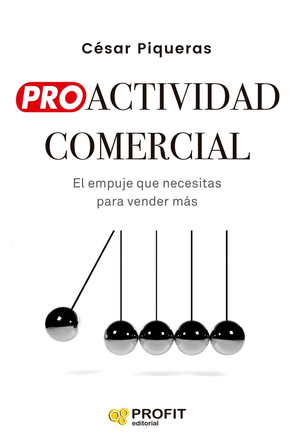 Libro: Proactividad comercial: El empuje que necesitas para vender más