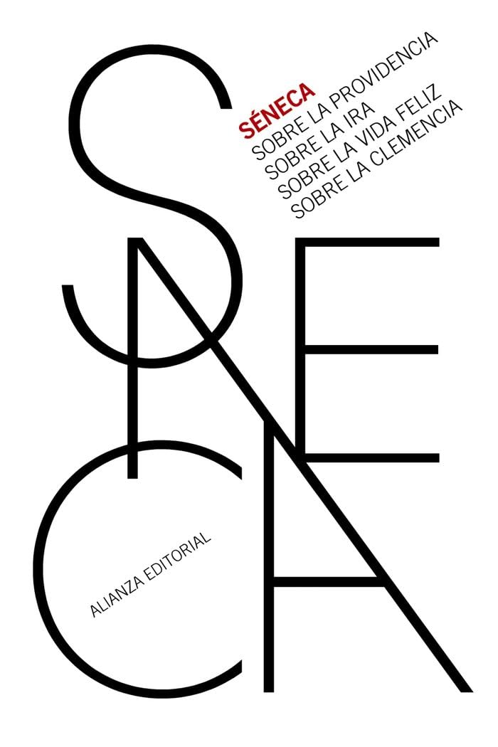 Libro: Sobre la providencia. Sobre la ira. Sobre la vida feliz. Sobre la clemencia