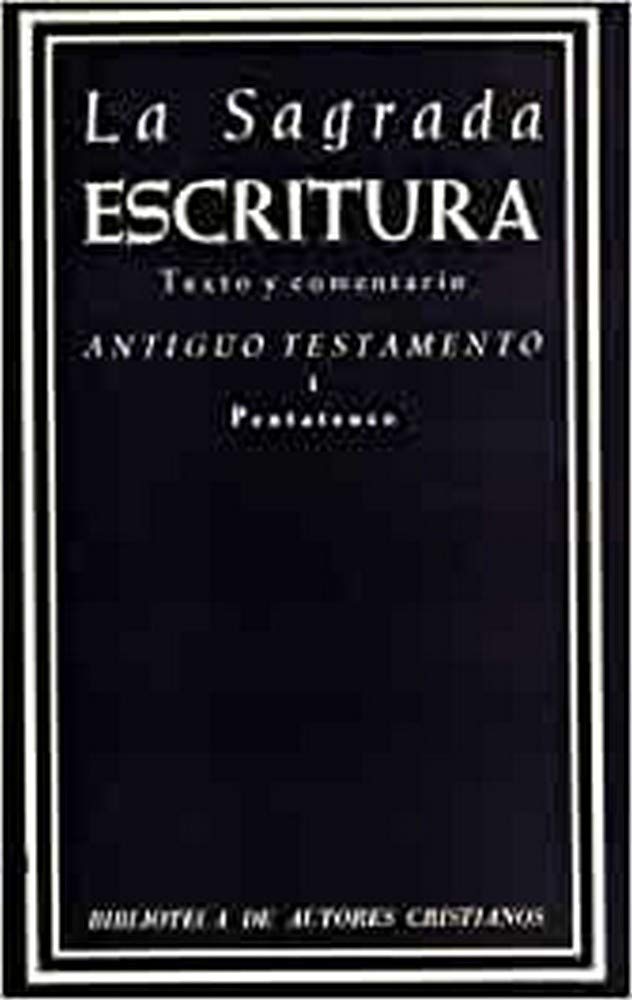 Libro: La Sagrada Escritura. Antiguo Testamento. I: Pentateuco