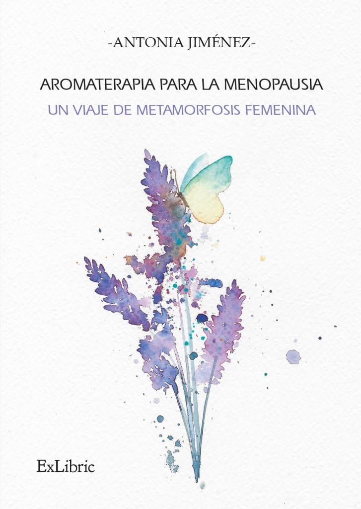 Libro: Aromaterapia para la menopausia: un viaje de metamorfosis femenina (Spanish Edition)