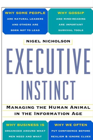 Libro: Executive Instinct : Managing the Human Animal in the Information Age