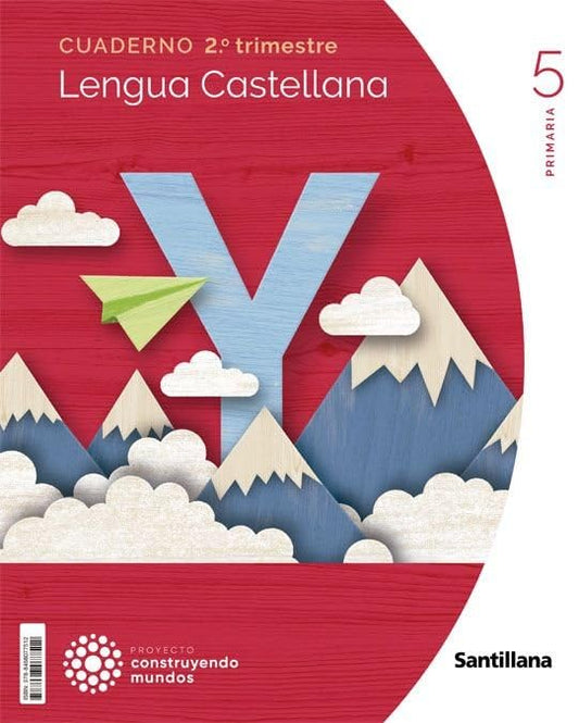 CUADERNO LENGUA 5 PRIMARIA 2 TRIM CONSTRUYENDO MUNDOS