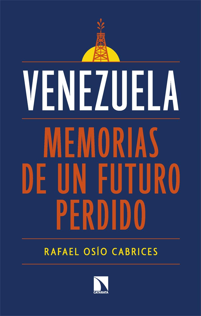 Libro: Venezuela: memorias de un futuro perdido