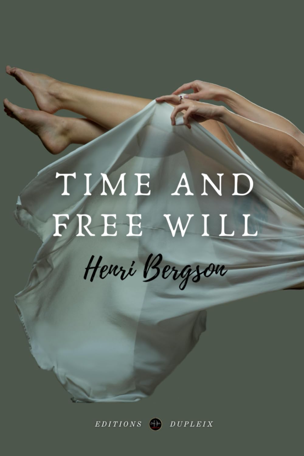 Libro: Time and Free Will (Annotated): An Essay on the Immediate Data of Consciousness